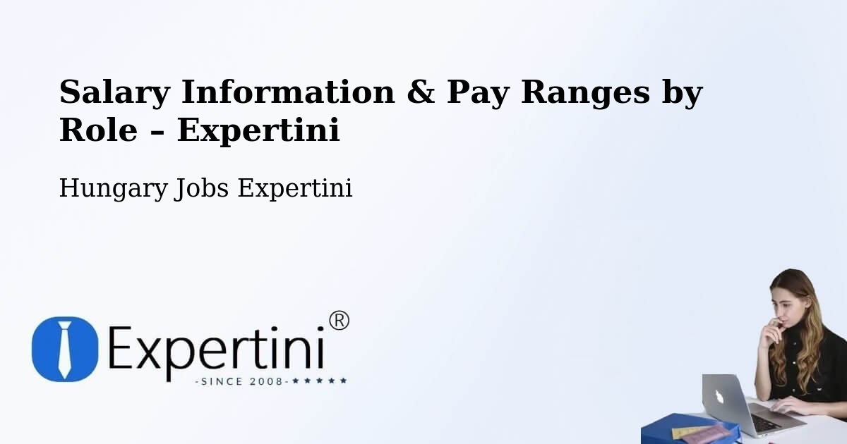 Salary Information & Pay Ranges – Herend - Herend, Hungary Jobs Expertini